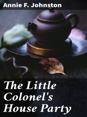 cover image of The Little Colonel's House Party